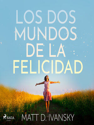 cover image of Los dos mundos de la felicidad
